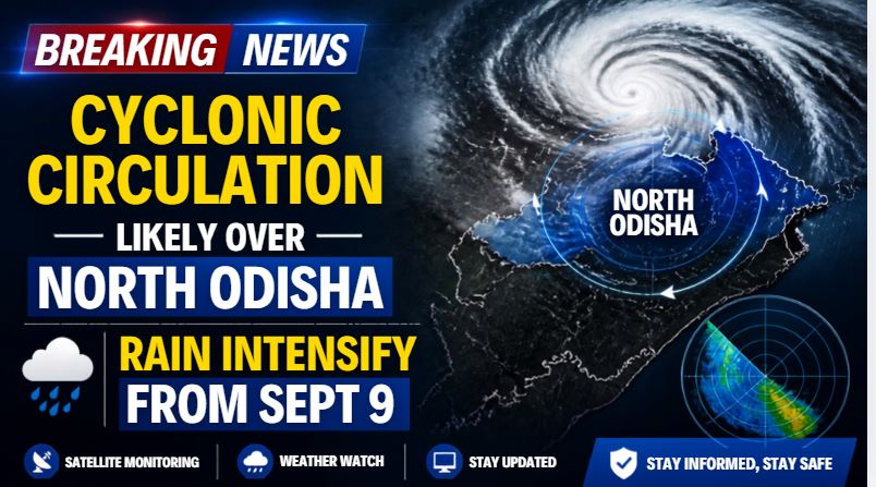 Cyclonic Circulation Likely Over North Odisha, Rain Activity to Intensify From Sept 9